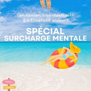 Couverture du Cahier de Vacances Spécial Surcharge Mentale pour femmes avec une illustration de plage paradisiaque, une femme relaxée sur une bouée et des messages de bien-être et de connexion à l’instant présent.