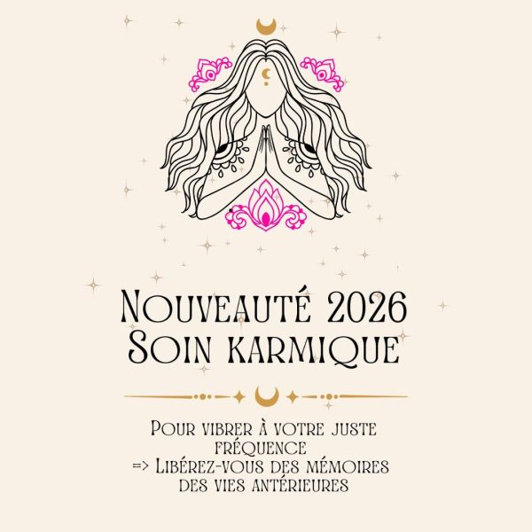 soins karmiques délivrés par Céline Raynaud, thérapeute holistique à Antibes - Nouveauté 2026
